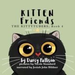 Kitten Friends Quincy's Story, Darcy Pattison