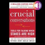 Crucial Conversations: Tools for Talking When Stakes Are High, Joseph Grenny