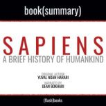 Sapiens by Yuval Noah Harari - Book Summary A Brief History of Humankind, FlashBooks