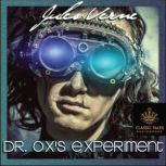 Dr. Ox's Experiment Classic Tales Edition, Jules Verne