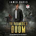 Paramedic's Doom Extreme Medical Services Book 7, Jamie Davis