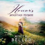 Honor's Mountain Promise, Misty M. Beller