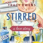 Stirred, Tracy Ewens