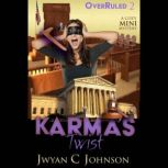 Karma's Twist, Jwyan C. Johnson