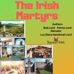 The Irish Martyrs, Bob Lord
