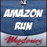Amazon Run, Mickey Friedman