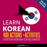 Everyday Korean for Beginners - 400 Actions & Activities