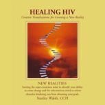 Healing HIV, Stanley Walsh