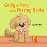 Goldy The Puppy And The Missing Socks, Kim Ann