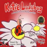 Katie Ladybug, Kelly Wiseman