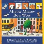 Early Reader: Miaow Miaow Bow Wow, Francesca Simon