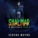 Shalmar, Serena Whynd