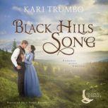 Black Hills Song A Sweet Historical Romance Set in the Black Hills