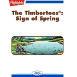 The Timbertoes: Sign of Spring Read with Highlights, Rich Wallace