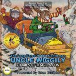 The Long Eared Rabbit Gentleman Uncle Wiggily - Stories Of Magic & Fun, Howard R. Garis