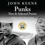 Punks New  Selected Poems, John Keene