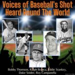 Voices of Baseball's Shot Heard Round The World, Bobby Thompson