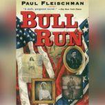 Bull Run, Paul Fleischman