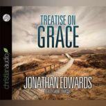 A Treatise on Grace, Jonathan Edwards