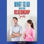 What To Do When Your Relationship Sucks, Mike Love