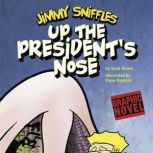 Up the President's Nose, Scott Nickel