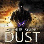Dust, Arthur Slade