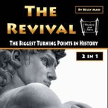 The Revival The Biggest Turning Points in History, Kelly Mass
