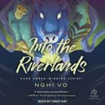 Into the Riverlands, Nghi Vo