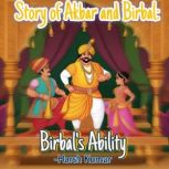 Story Of Akbar and Birbal: Birbal's Ability, Ajay Kumar