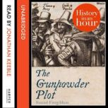 The Gunpowder Plot: History in an Hour, Sinead Fitzgibbon