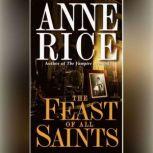The Feast of All Saints, Anne Rice