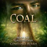 Coal: Book One of the Everleaf Series, Constance Burris