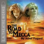 The Road to Mecca, Athol Fugard