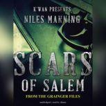 Scars of Salem The Grainger Files, Niles Manning