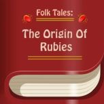 The Origin Of Rubies, Lal Behari Dey
