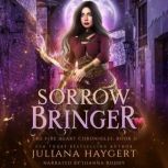 Sorrow Bringer, Juliana Haygert