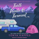 Tents, Trails, & Turmoil, Tonya Kappes