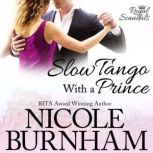 Slow Tango With a Prince, Nicole Burnham
