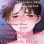 The Gentleman and the Gutter Boy# 3 Prying Eyes, Misako Mai