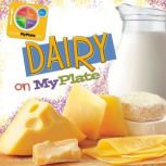 Dairy on MyPlate, Mari Schuh