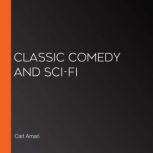 Classic Comedy and Sci-Fi, Carl Amari