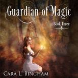 Guardian Of Magic Mira Storm Weather, Cara L Bingham