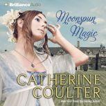 Moonspun Magic, Catherine Coulter