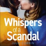 Whispers of a Scandal a completely addictive psychological suspense thriller that will keep you hooked for 2022, Julie Corbin