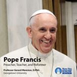 Pope Francis: Preacher, Teacher, and Reformer, Gerard Mannion