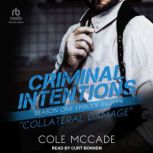 Criminal Intentions: Season One, Episode Eight Collateral Damage, Cole McCade