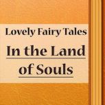 In the Land of Souls, Andrew Lang