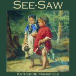 See-Saw, Katherine Mansfield
