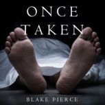 Once Taken (A Riley Paige MysteryBook 2)