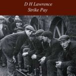 Strike-pay, D H Lawrence